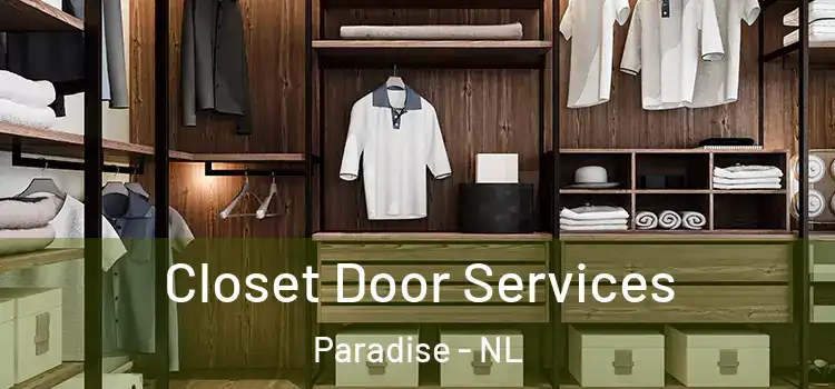 Closet Door Services Paradise - NL