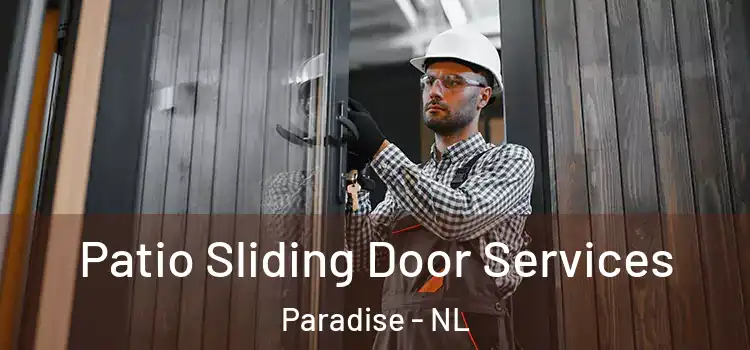  Patio Sliding Door Services Paradise - NL