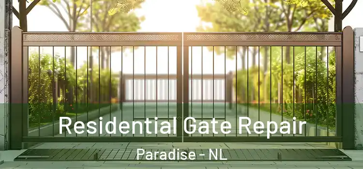 Residential Gate Repair Paradise - NL