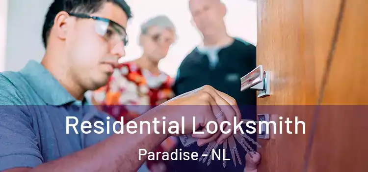 Residential Locksmith Paradise - NL