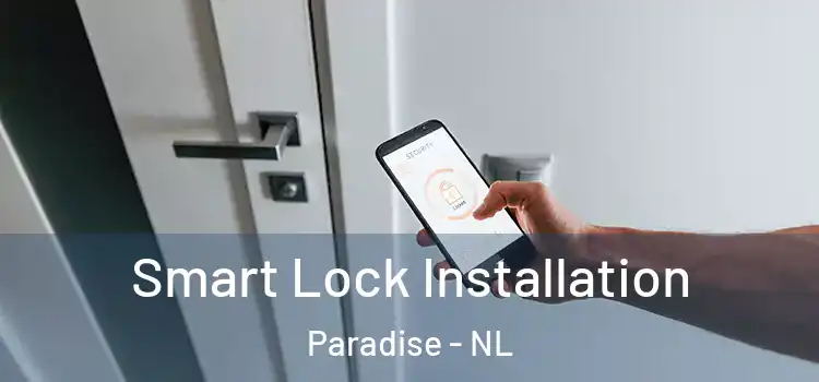  Smart Lock Installation Paradise - NL